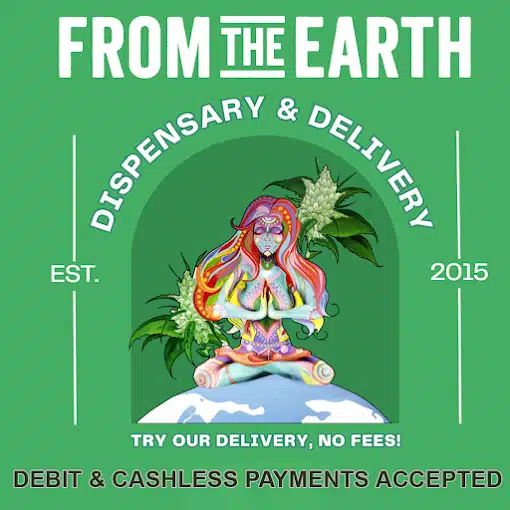 From the Earth Dispensary and Delivery debit and cashless payment poster