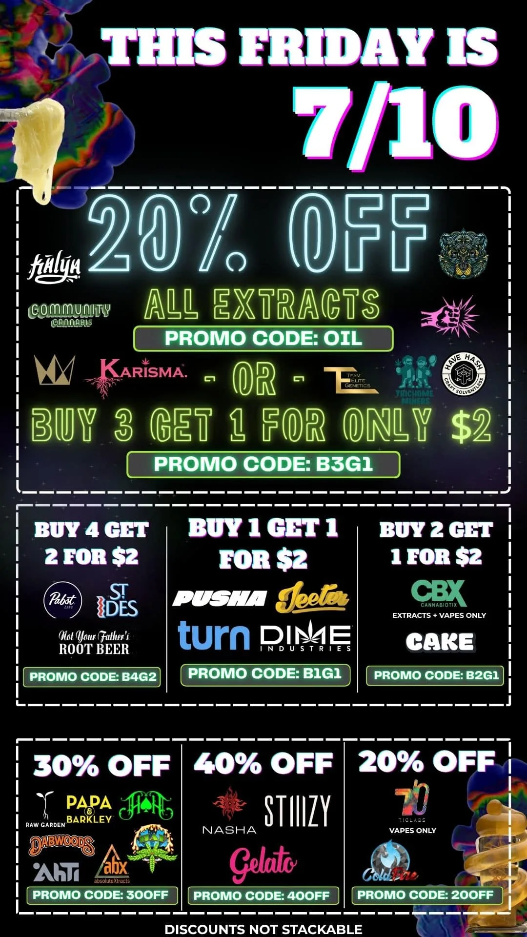From The Earth Port Hueneme 710 Day 2026 deals flyer: 20% off all extracts with promo code OIL, buy 3 get 1 for $2 with code B3G1, plus brand discounts, valid Friday July 10.